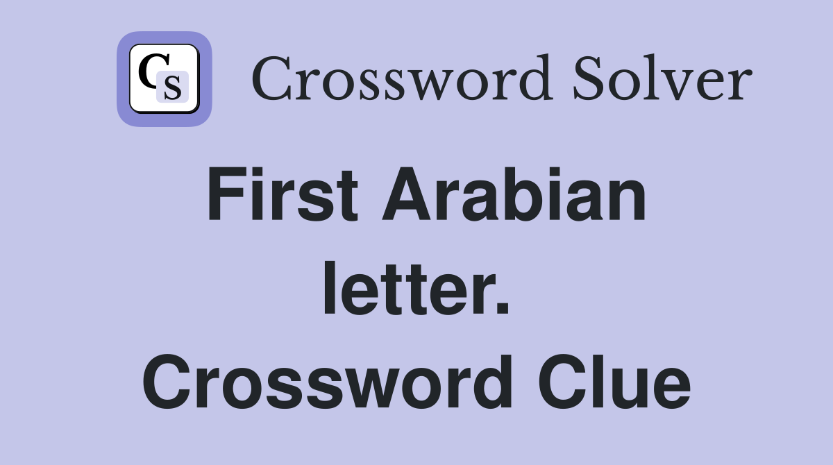 First Arabian letter. Crossword Clue