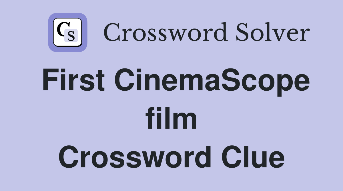First CinemaScope film Crossword Clue