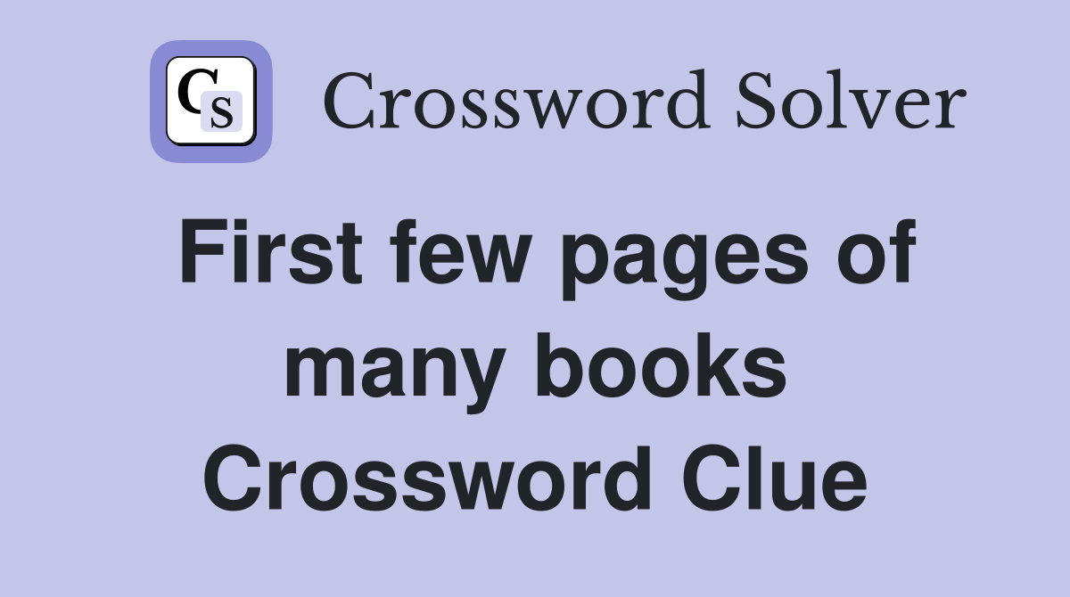 First few pages of many books Crossword Clue