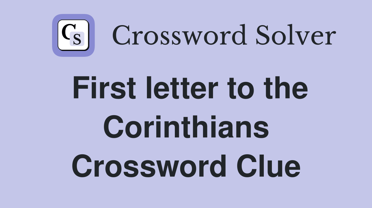 First letter to the Corinthians Crossword Clue