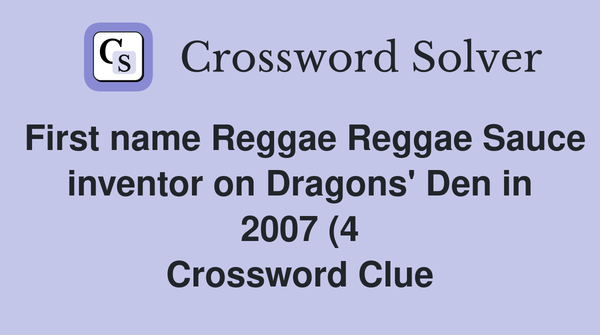 First name Reggae Reggae Sauce inventor on Dragons #39 Den in 2007 (4 First name Reggae Reggae Sauce inventor on Dragons #39 Den in 2007 (4