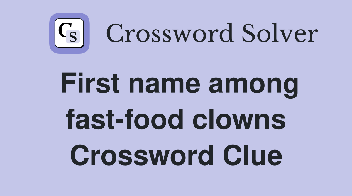 First name among fast-food clowns Crossword Clue