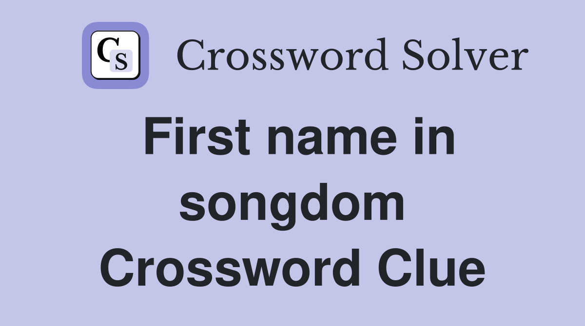 First name in songdom Crossword Clue