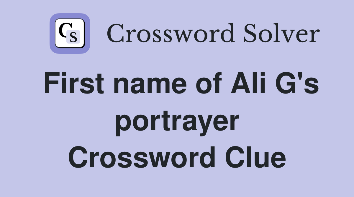 First name of Ali G's portrayer Crossword Clue