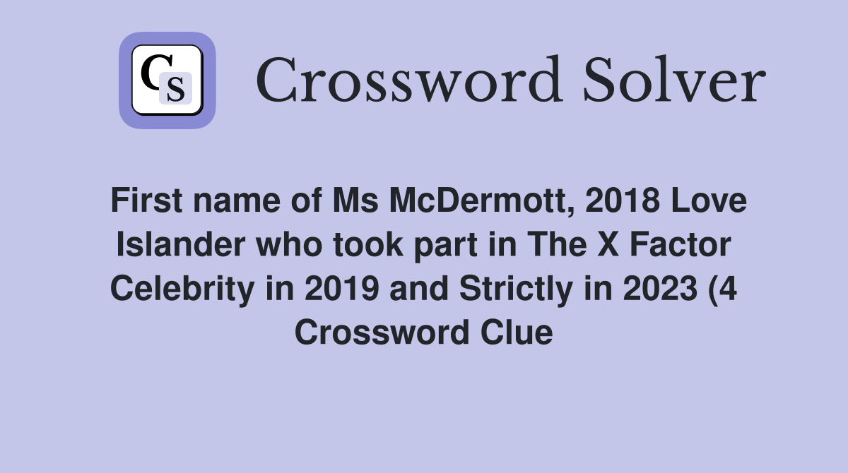 First name of Ms McDermott 2018 Love Islander who took part in The X First name of Ms McDermott 2018 Love Islander who took part in The X