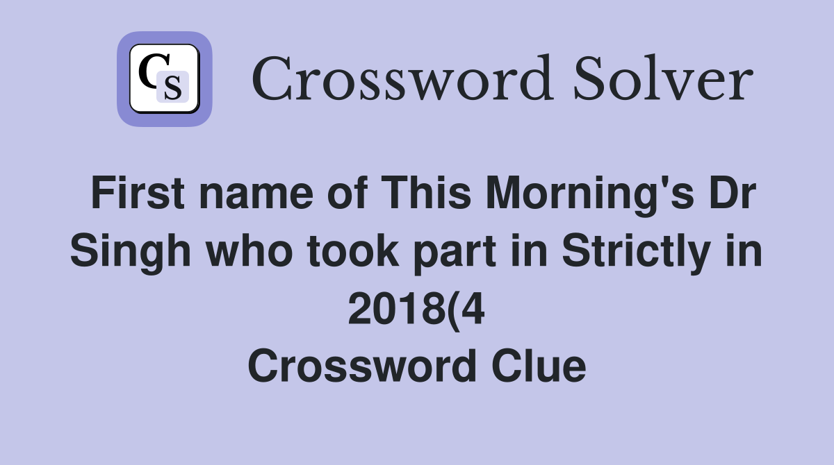 First name of This Morning #39 s Dr Singh who took part in Strictly in 2018 First name of This Morning #39 s Dr Singh who took part in Strictly in 2018