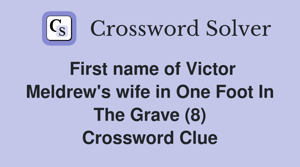 First name of Victor Meldrew's wife in One Foot In The Grave (8 ...