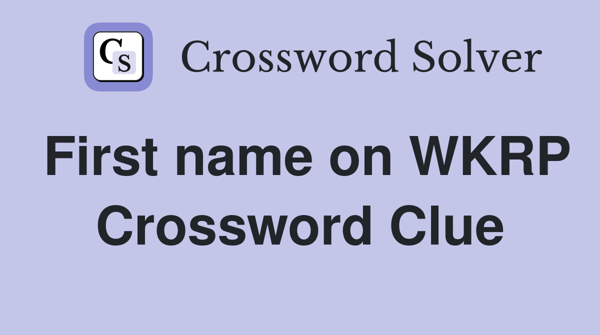First name on WKRP Crossword Clue