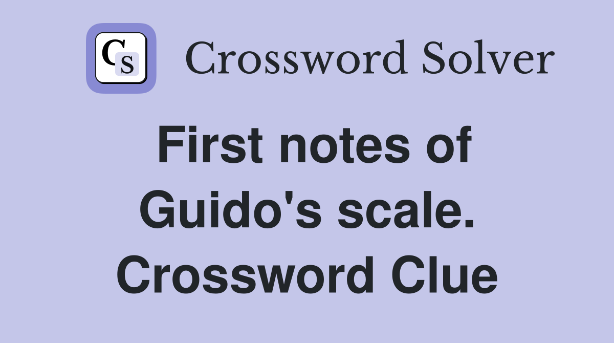 First notes of Guido's scale. Crossword Clue