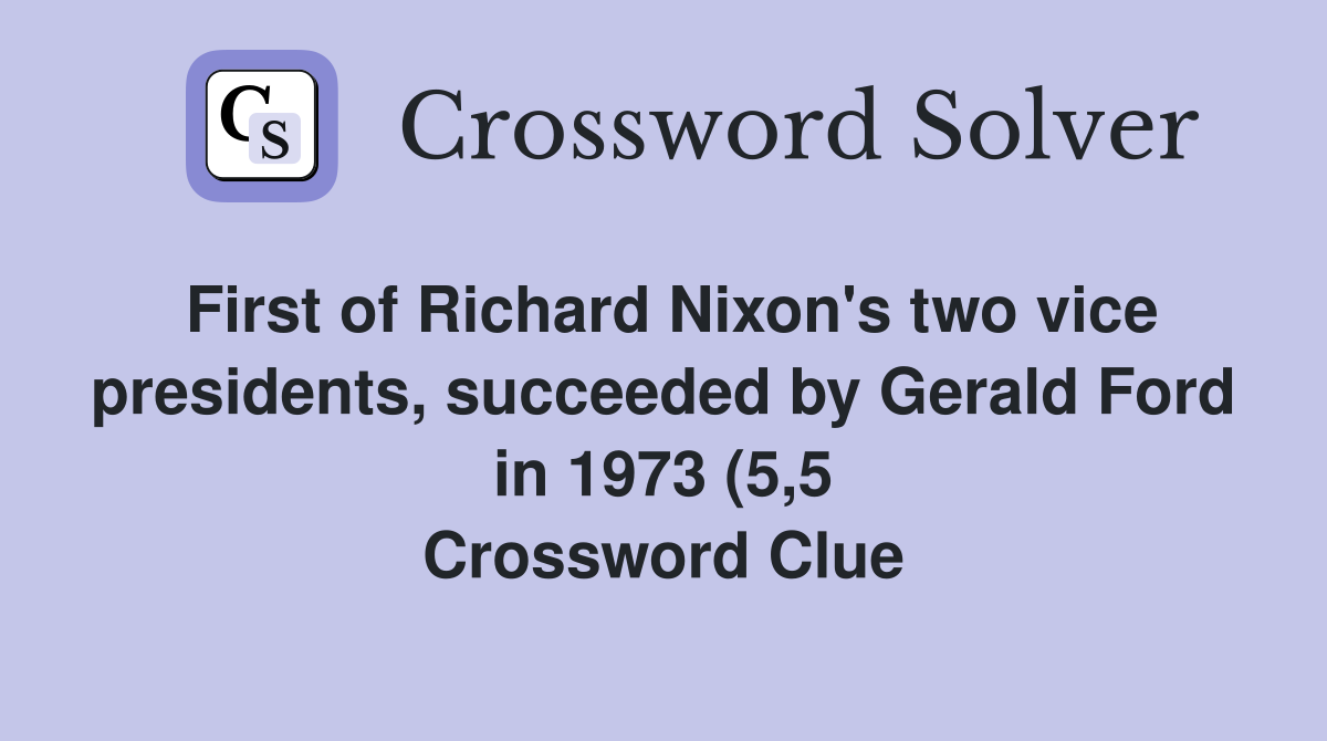 First of Richard Nixon #39 s two vice presidents succeeded by Gerald Ford First of Richard Nixon #39 s two vice presidents succeeded by Gerald Ford