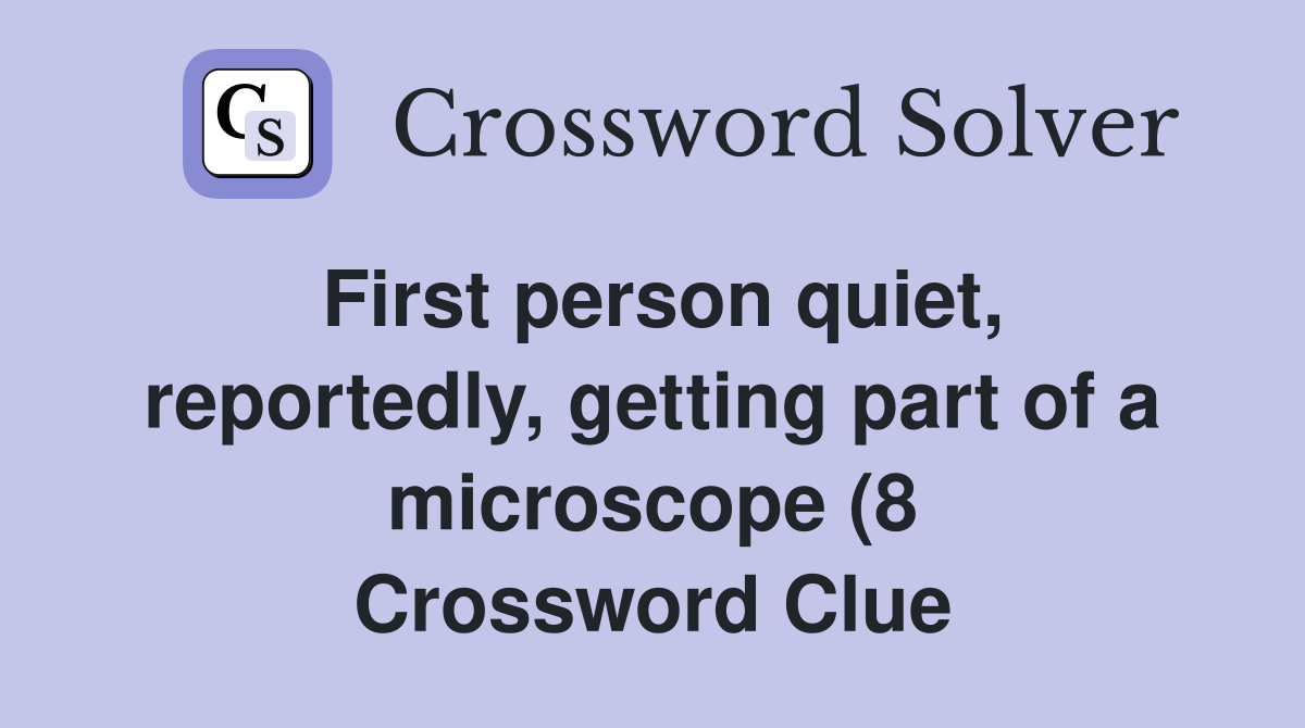 First person quiet reportedly getting part of a microscope (8 First person quiet reportedly getting part of a microscope (8