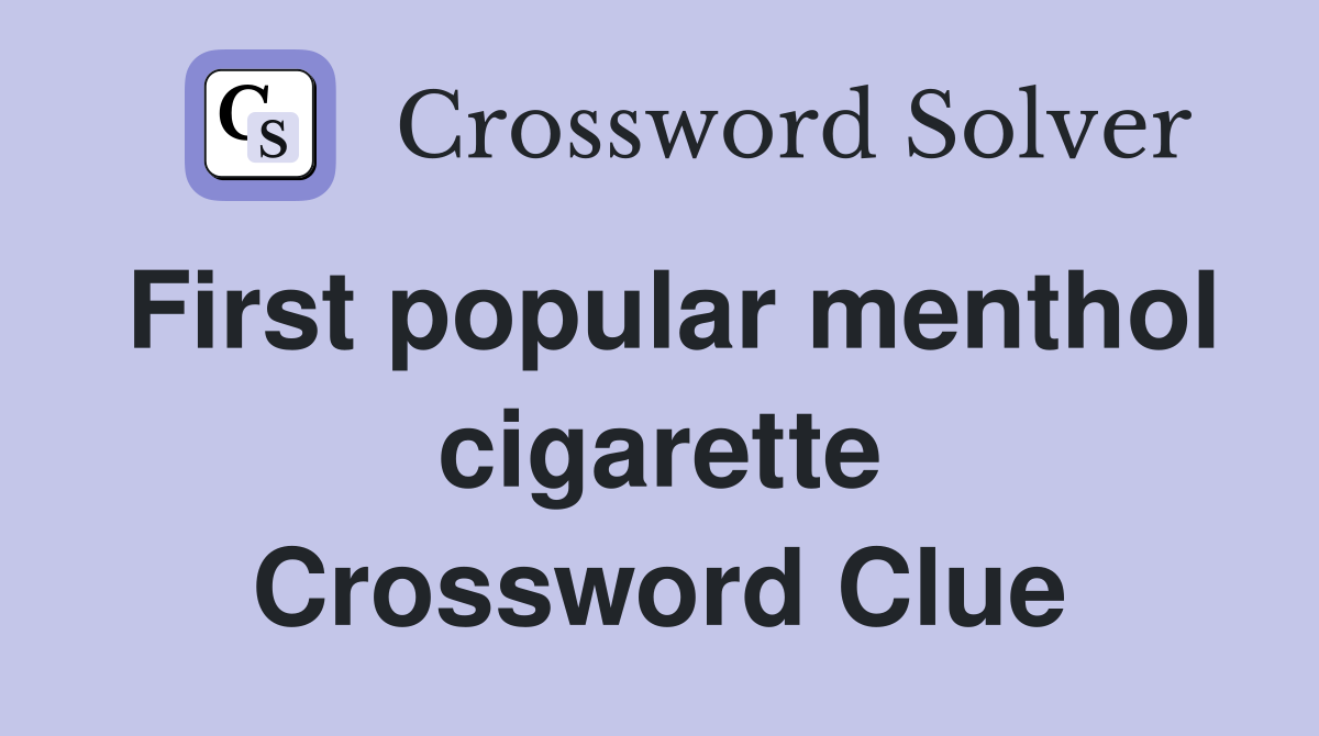 First popular menthol cigarette Crossword Clue