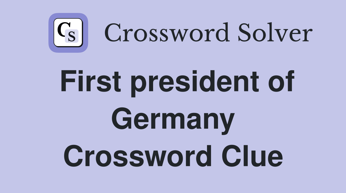 First president of Germany Crossword Clue