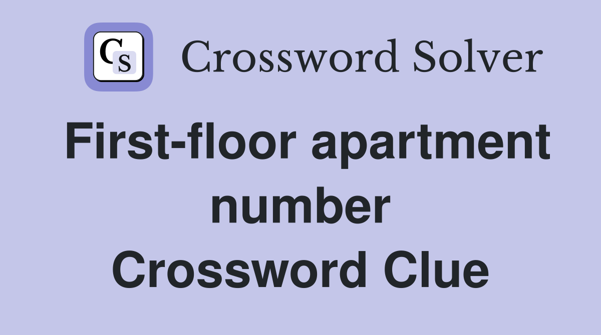 First-floor apartment number Crossword Clue