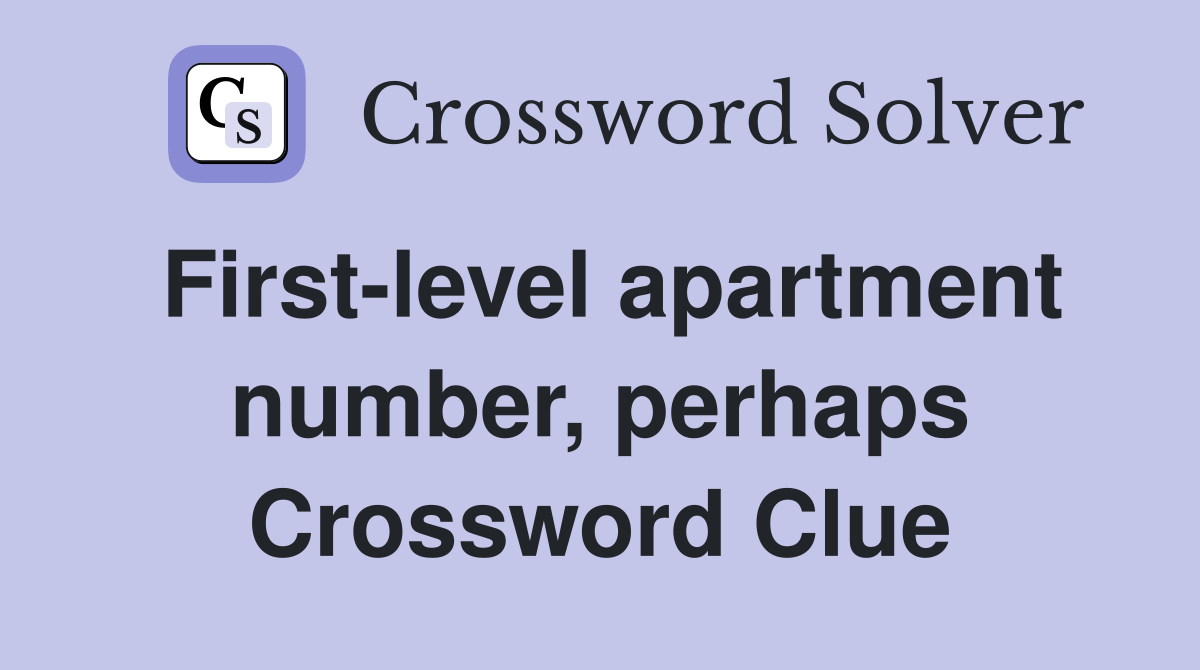 First-level apartment number, perhaps Crossword Clue