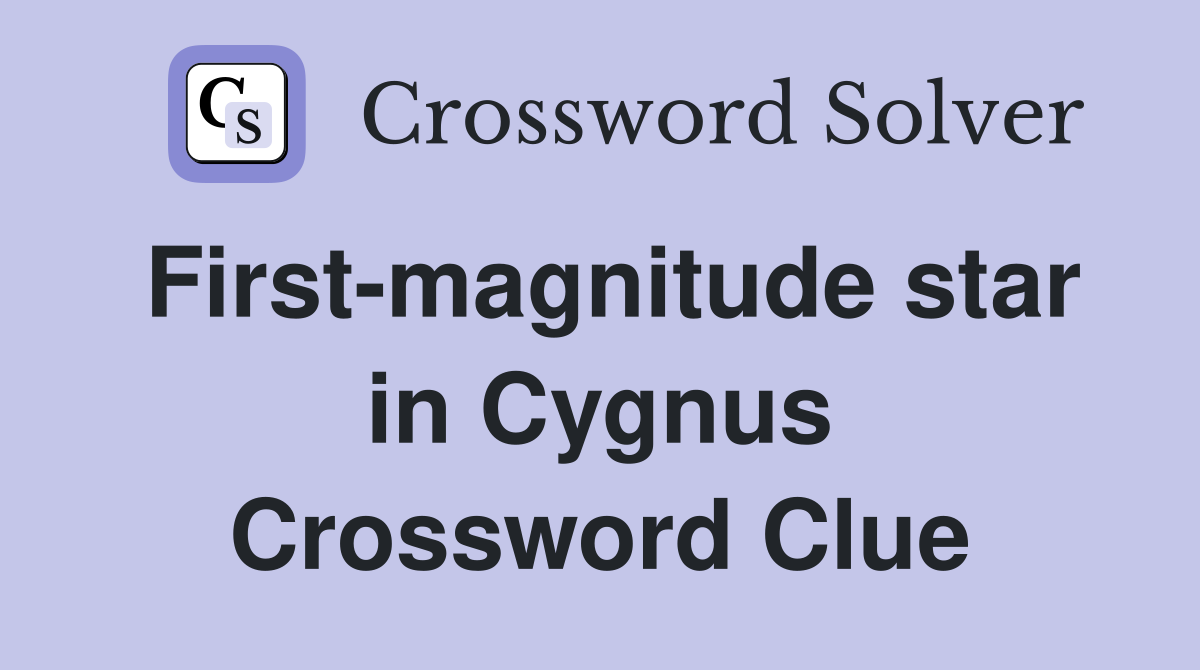 First-magnitude star in Cygnus Crossword Clue