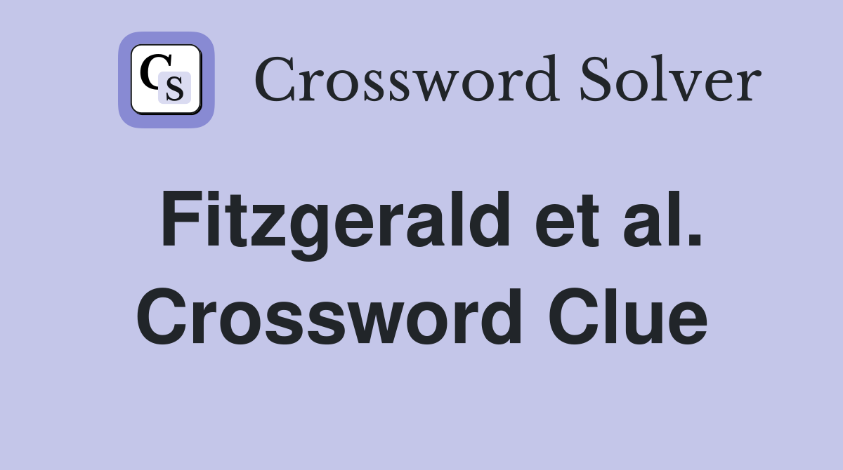 Fitzgerald et al. Crossword Clue