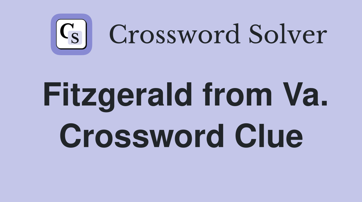 Fitzgerald from Va. Crossword Clue