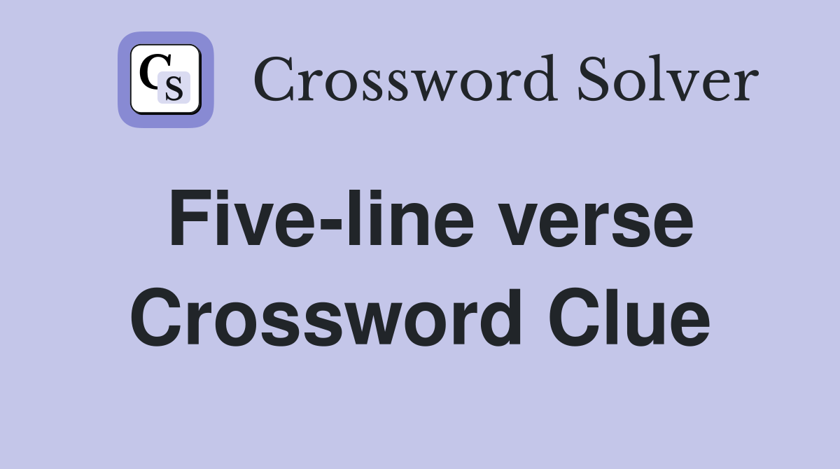 Five-line verse Crossword Clue