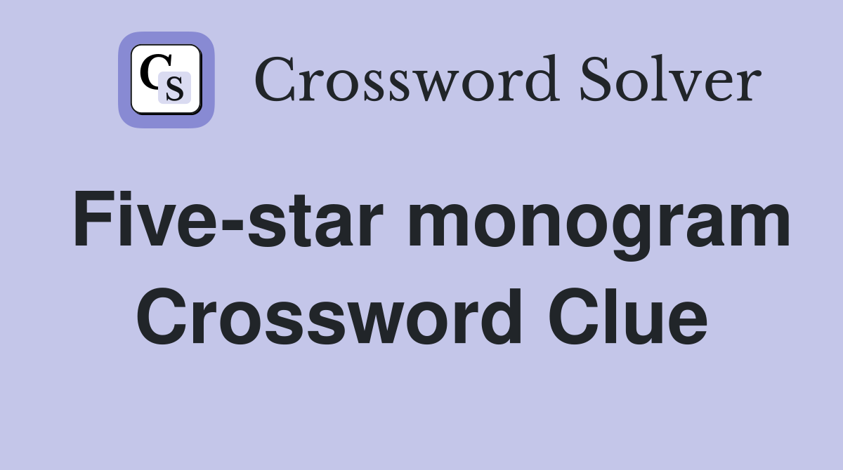 Five-star monogram Crossword Clue