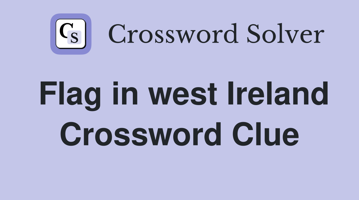Flag in west Ireland Crossword Clue