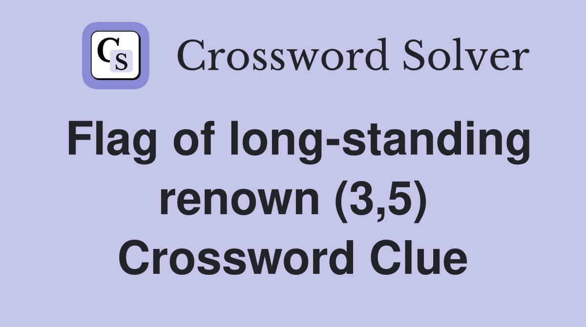Flag of long-standing renown (3,5) Crossword Clue