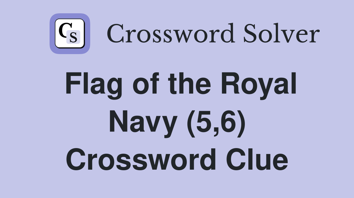 Flag of the Royal Navy (5,6) Crossword Clue