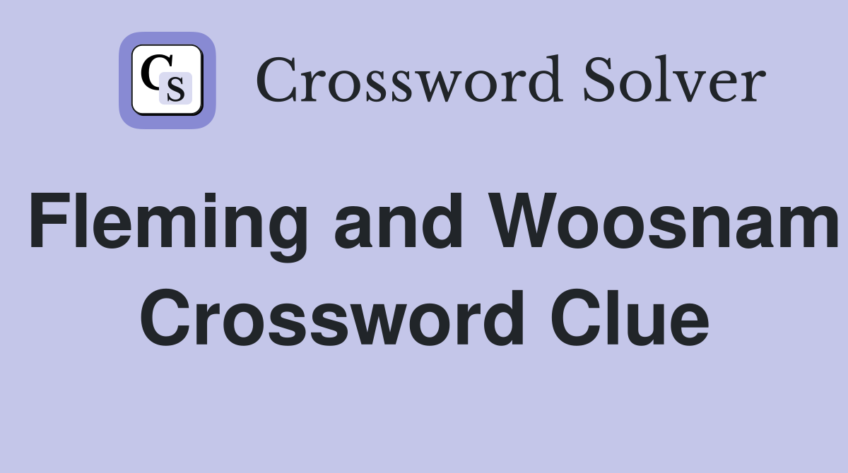 Fleming and Woosnam Crossword Clue