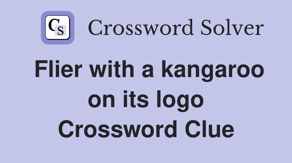 Flier with a kangaroo on its logo Crossword Clue