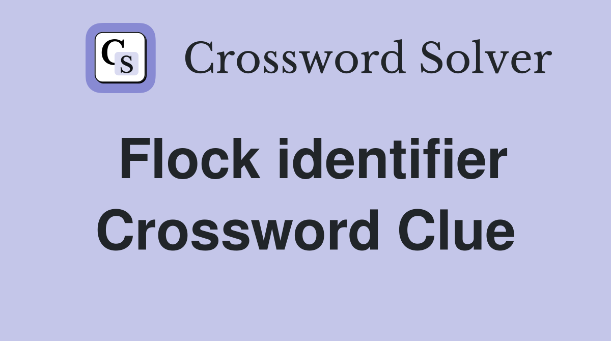 Flock identifier Crossword Clue