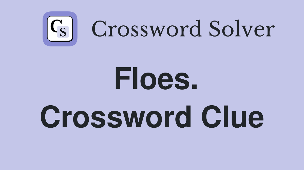 Floes. Crossword Clue
