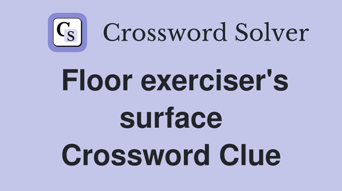 Floor exerciser's surface Crossword Clue