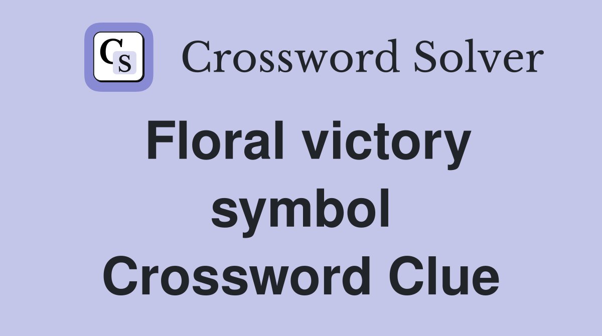 Floral victory symbol Crossword Clue