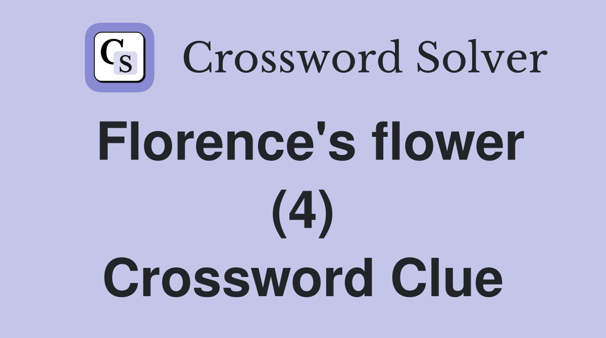 Florence's flower (4) Crossword Clue