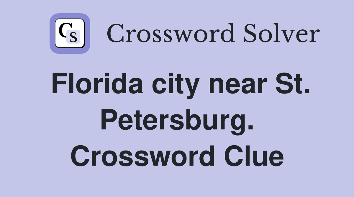 Florida city near St. Petersburg. Crossword Clue