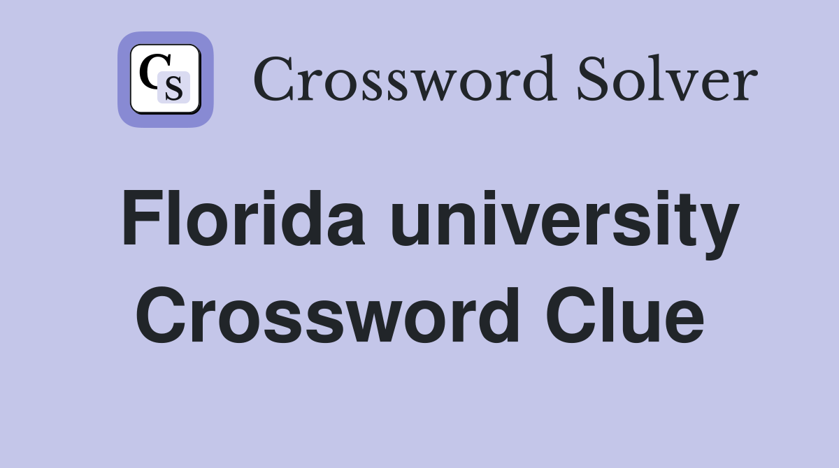 Florida university Crossword Clue