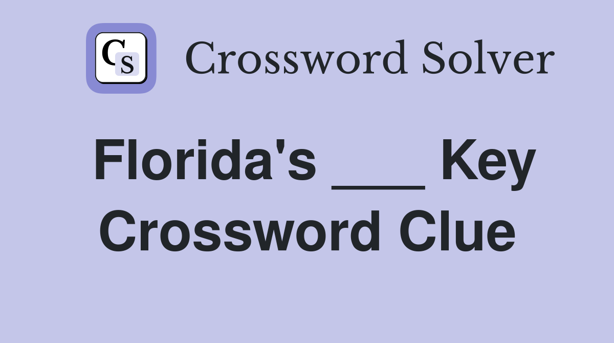 Florida's ___ Key Crossword Clue