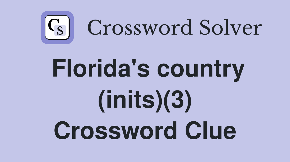 Florida's country (inits)(3) Crossword Clue