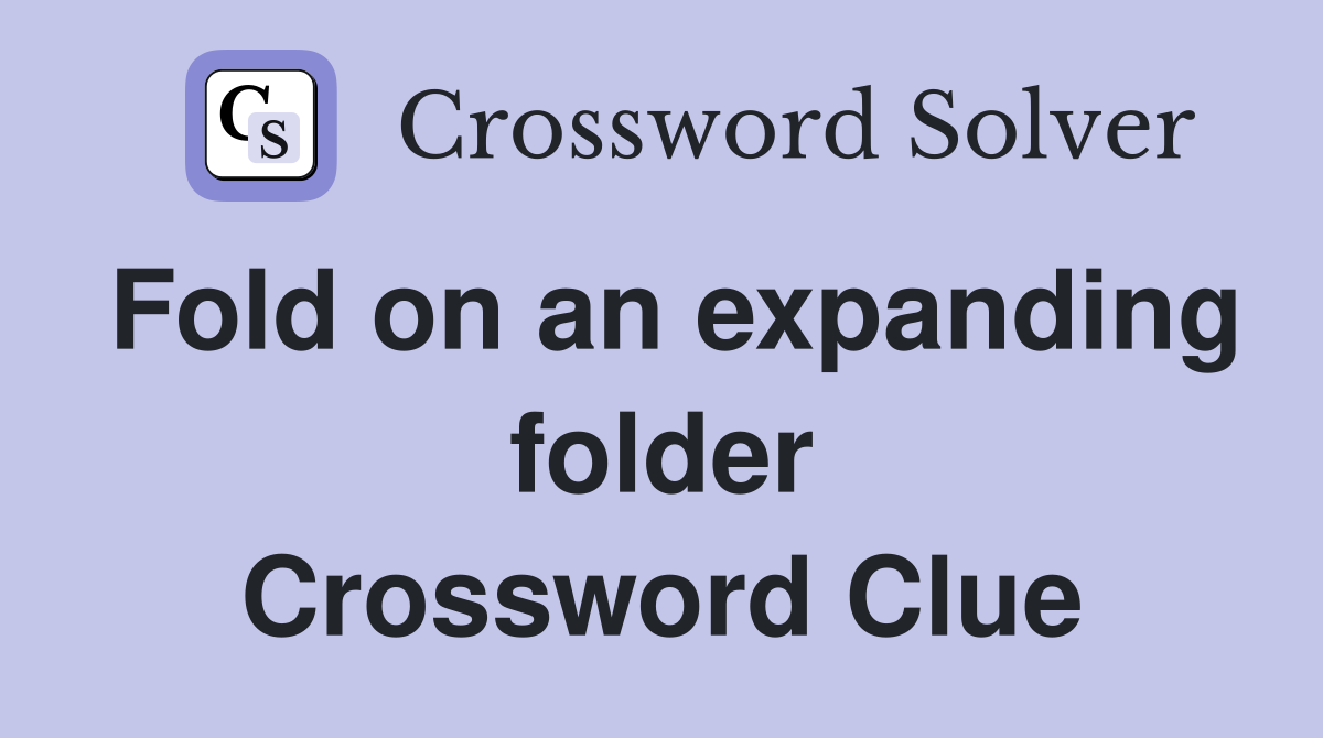 Fold on an expanding folder Crossword Clue