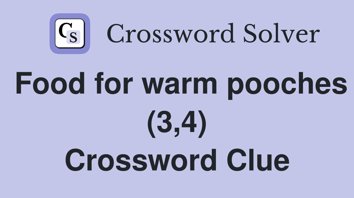 Food for warm pooches (3,4) Crossword Clue