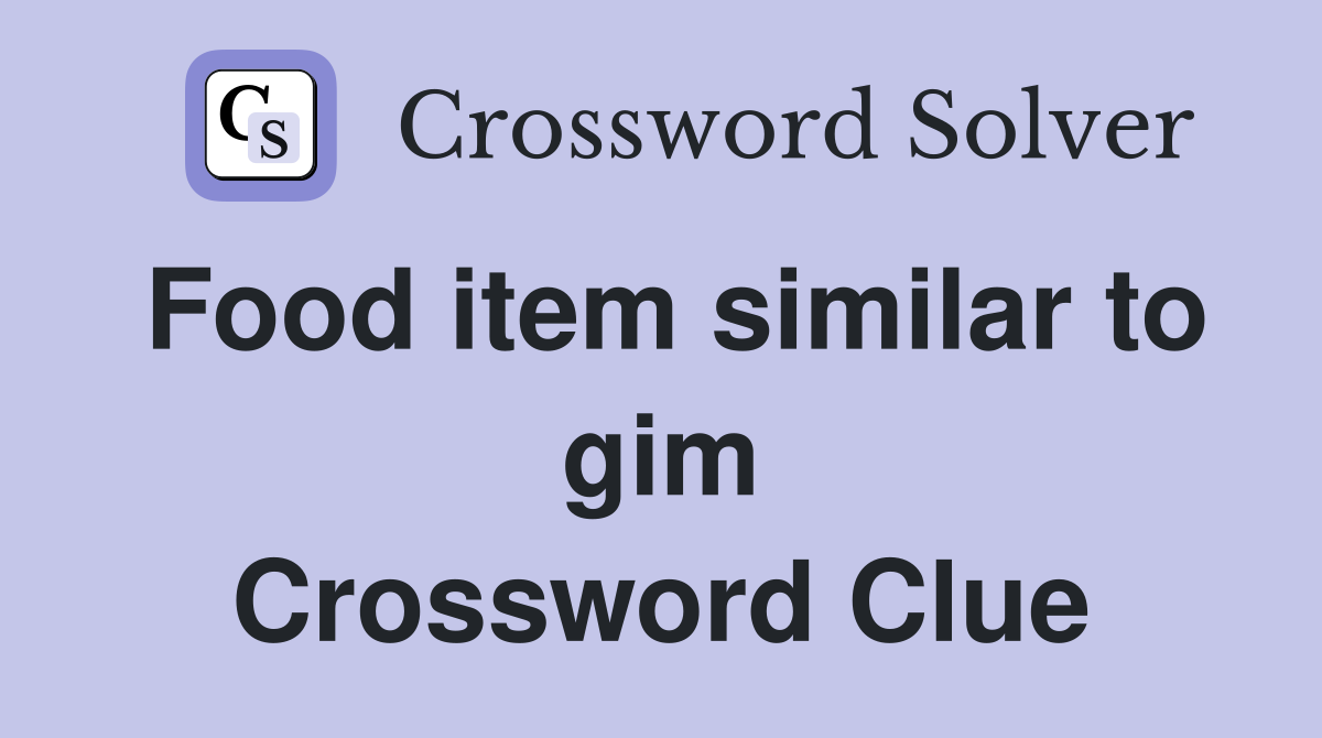 Food item similar to gim Crossword Clue