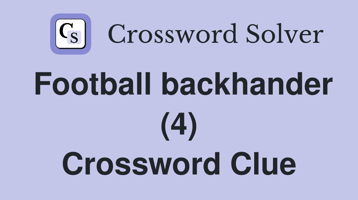 Football backhander (4) Crossword Clue