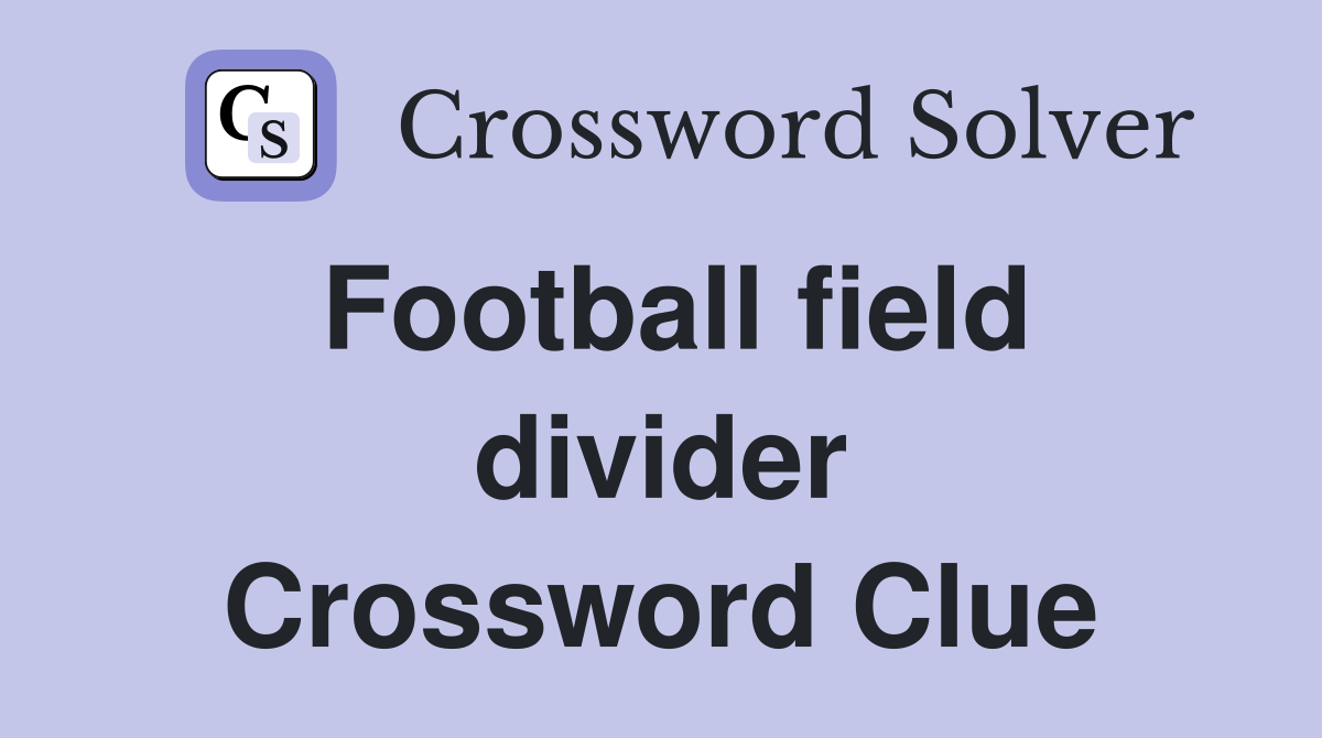 Football field divider Crossword Clue