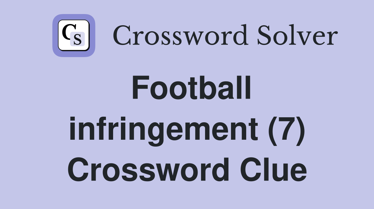 Football infringement (7) Crossword Clue