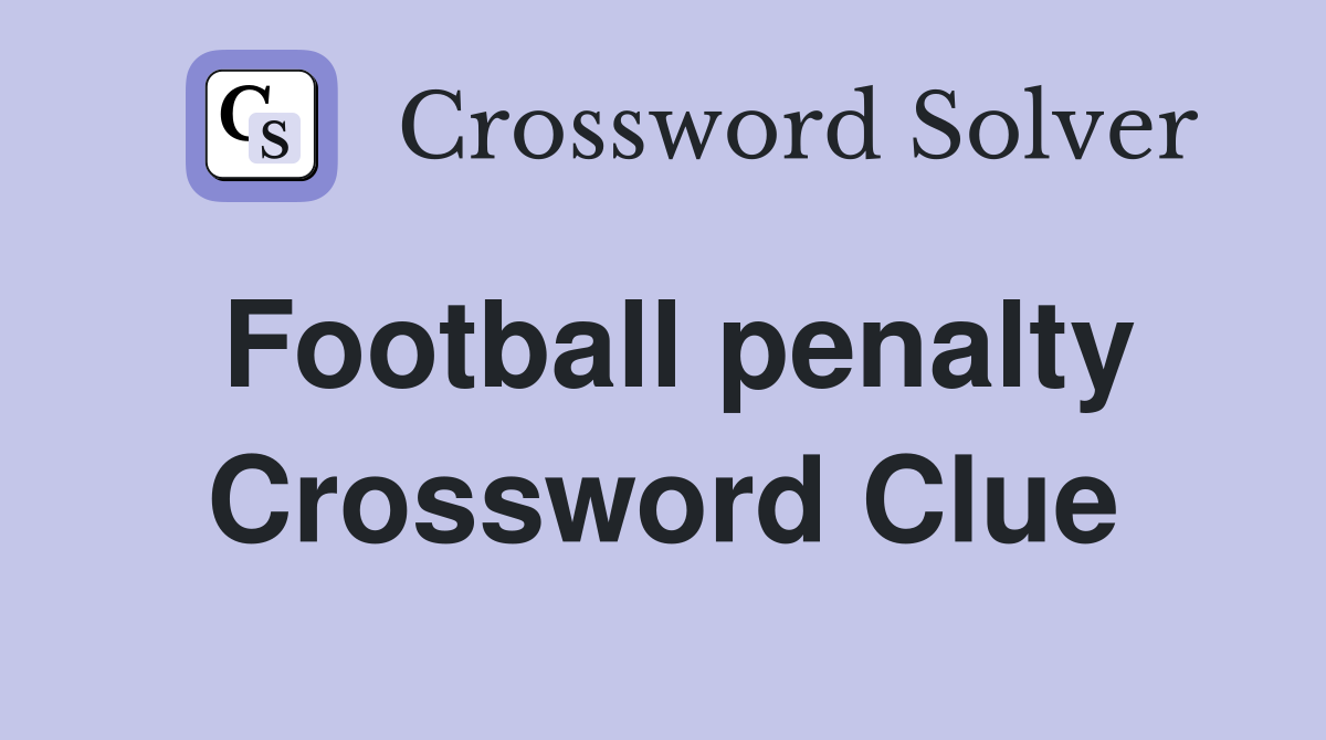 Football penalty Crossword Clue