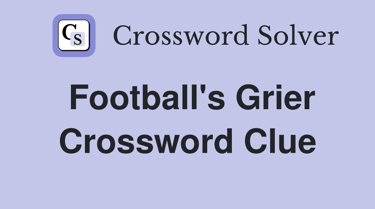 Football's Grier Crossword Clue