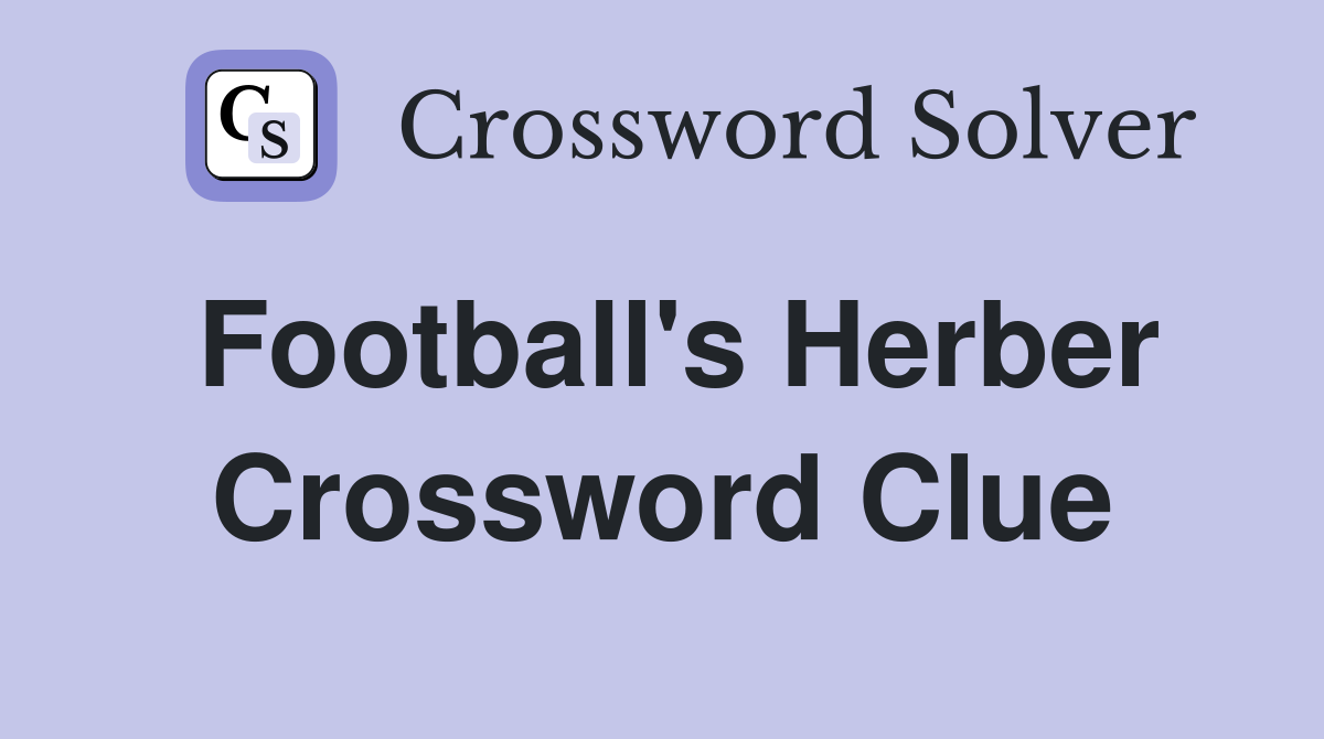 Football's Herber Crossword Clue