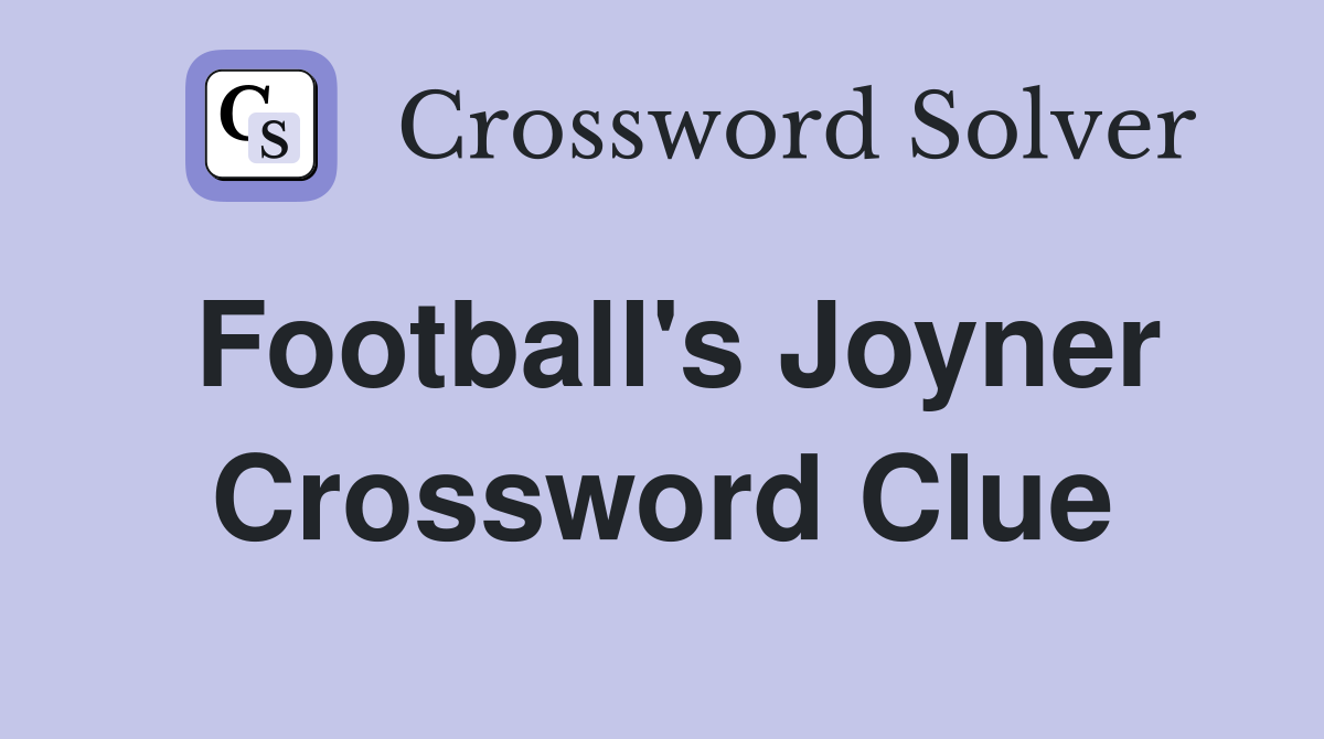 Football's Joyner Crossword Clue