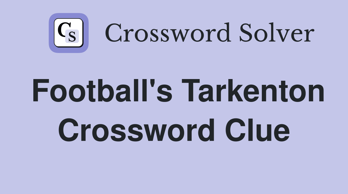 Football's Tarkenton Crossword Clue