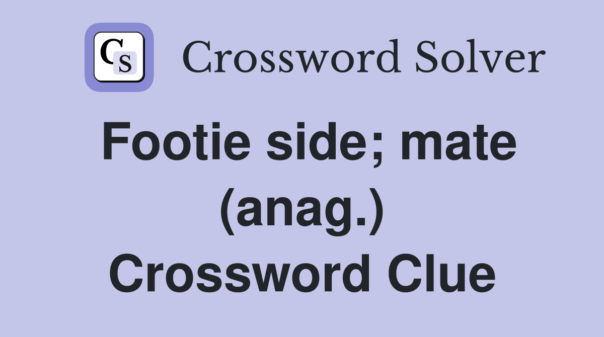 Footie side; mate (anag.) Crossword Clue